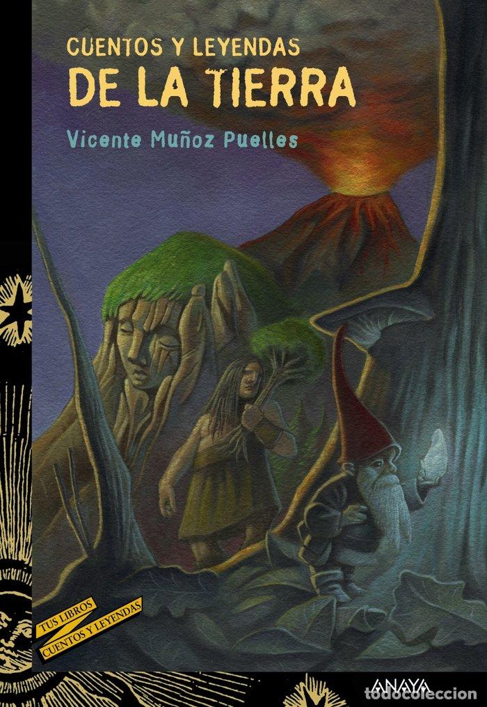 Libros: CUENTOS Y LEYENDAS DE LA TIERRA - MU&Ntilde;OZ PUELLES, VICENTE