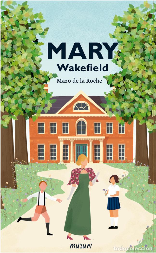 books: MARY WAKEFIELD - DE LA ROCHE, MAZO
