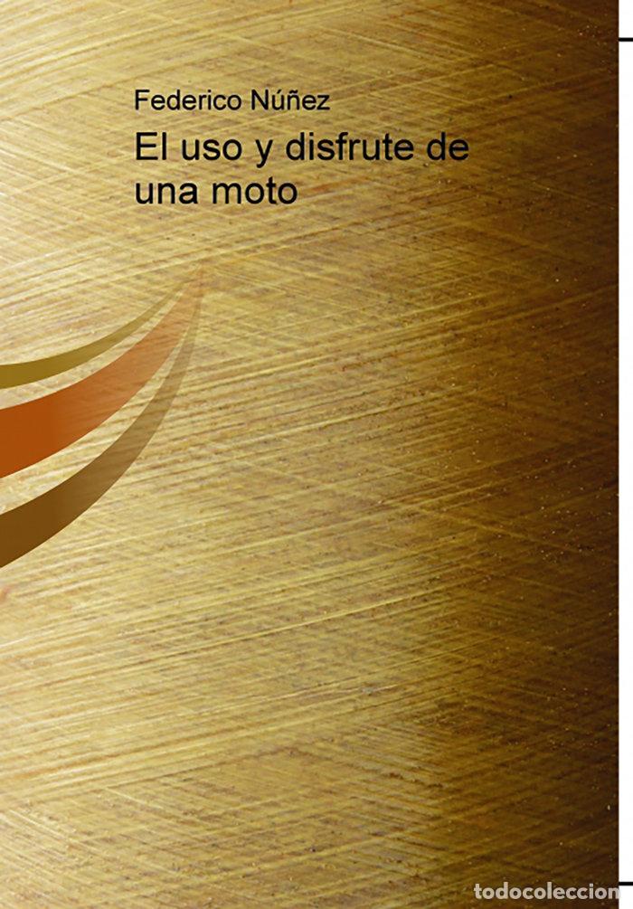 books: EL USO Y DISFRUTE DE UNA MOTO - NU&Ntilde;EZ, FEDERICO