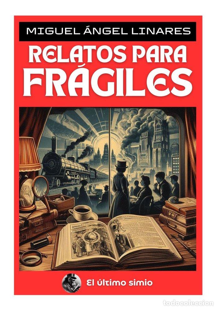 books: RELATOS PARA FR&Aacute;GILES - LINARES, MIGUEL &Aacute;NGEL