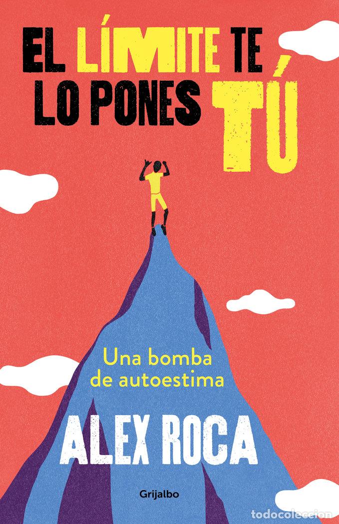 books: EL LIMITE TE LO PONES TU - ROCA CAMPILLO, ALEX