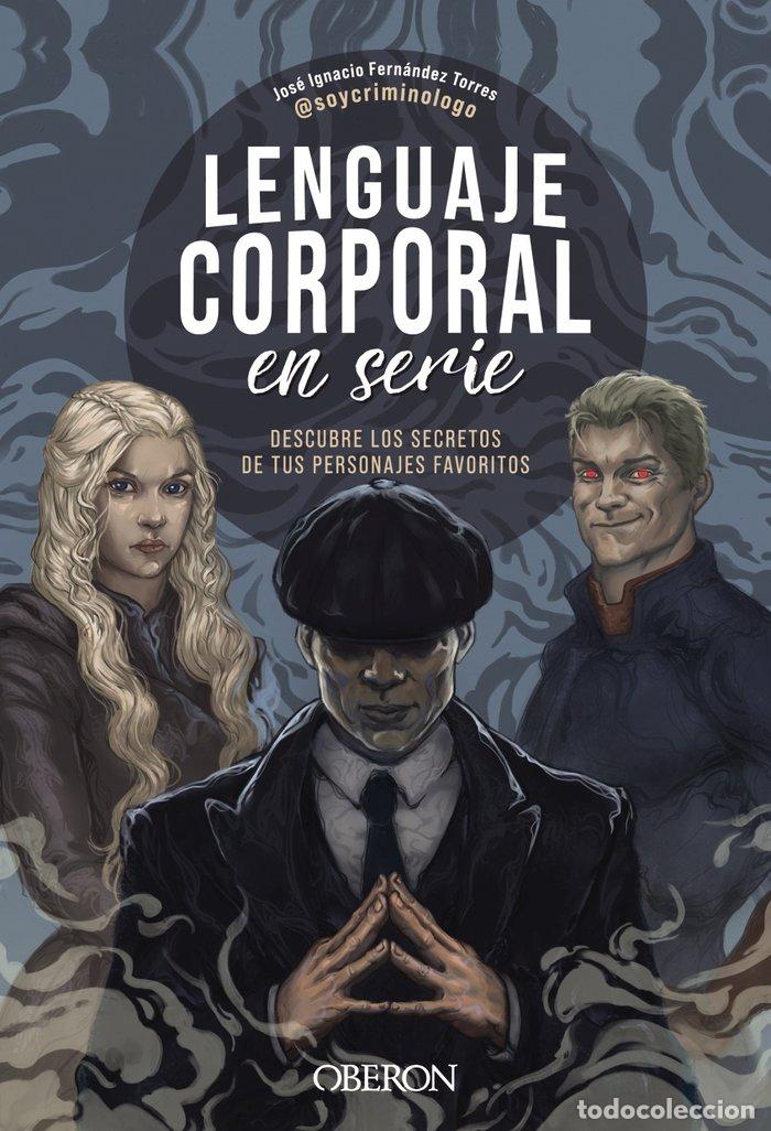 Libros: LENGUAJE CORPORAL EN SERIE - FERNANDEZ TORRES (@SOYCRIMINOLOGO), JOSE