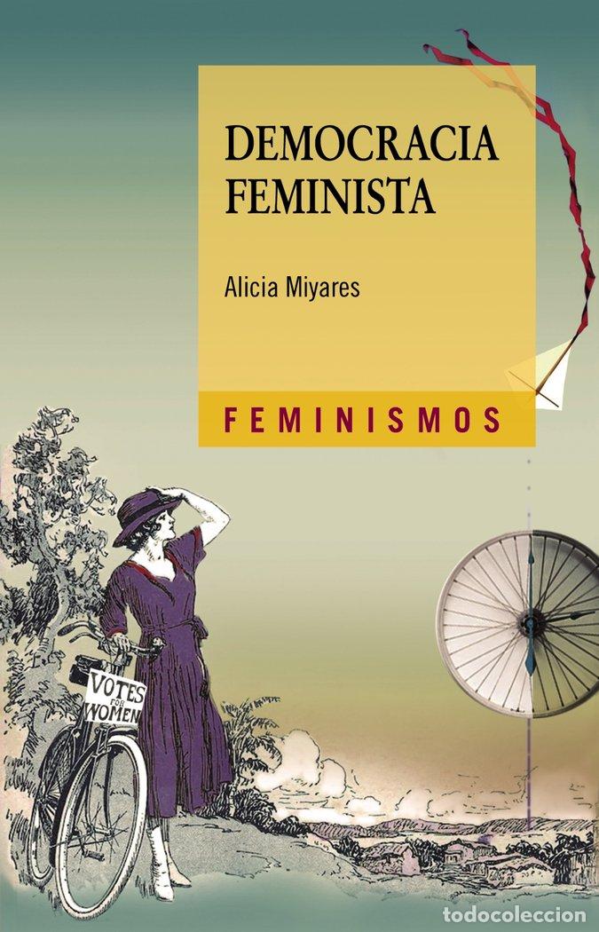 Libros: DEMOCRACIA FEMINISTA - MIYARES, ALICIA