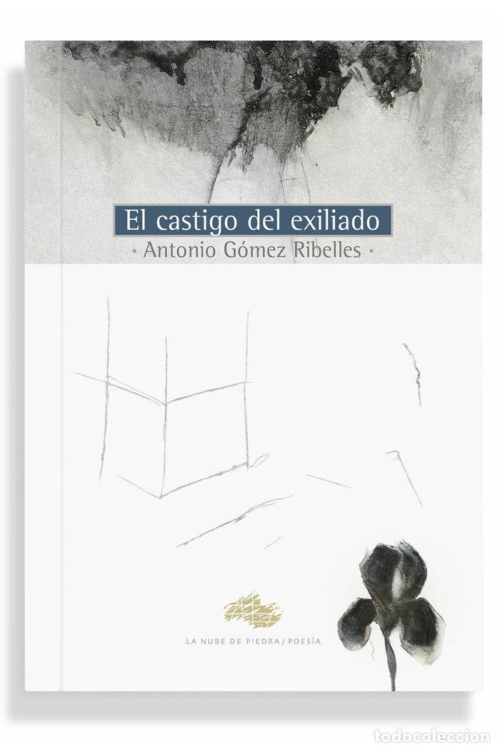 Livros: EL CASTIGO DEL EXILIADO - GOMEZ RIBELLES, ANTONIO