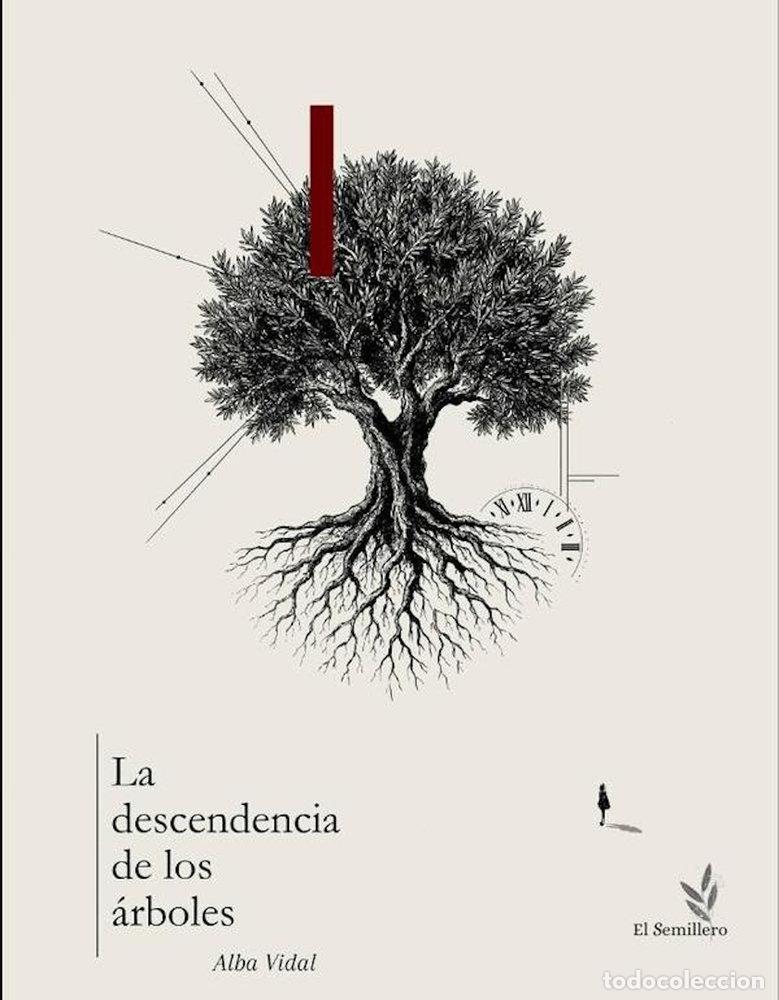 Livros: LA DESCENDENCIA DE LOS ARBOLES - VISAL, ALBA