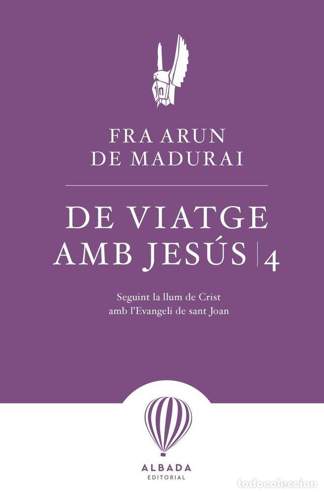 Livros: VIATGE AMB JESUS 4 - DE MADURAI, FRA ARUN