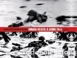 Livros: ROBERT CAPA OMAHA BEACH 6 JUNIO 1944 - MORVAN