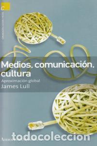 Libros: MEDIOS COMUNICACION CULTURA 2&ordf;ED - LULL, JAMES