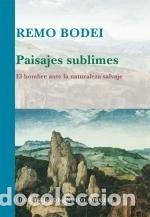 Libros: PAISAJES SUBLIMES - BODEI, REMO