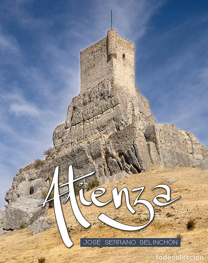 Libri: ATIENZA - SERRANO BELINCHON, JOSE
