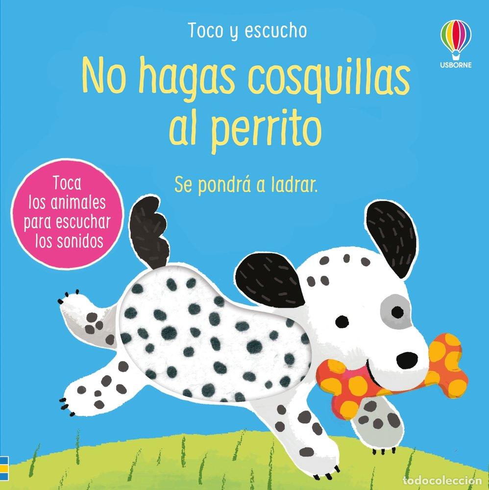 Libros: NO HAGAS COSQUILLAS AL PERRITO - TAPLIN, SAM