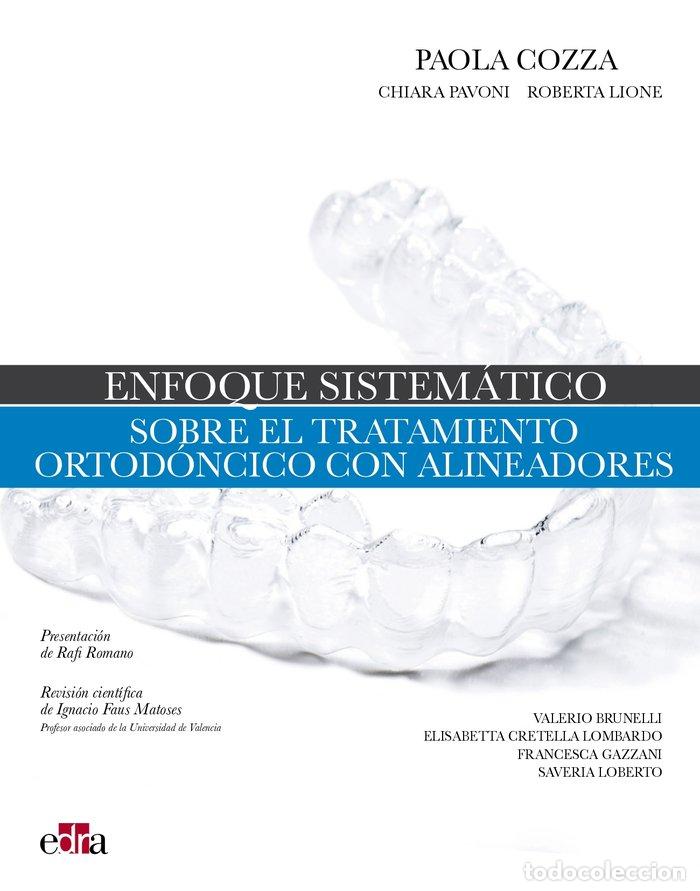 B&uuml;cher: ENFOQUE SISTEMATICO TERAPIA ORTODONCICA CON ALINEADORES - COZZA, PAOLA