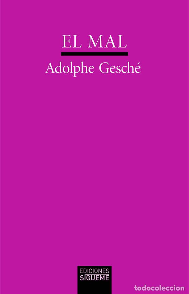 Libri: EL MAL - GESCHE, ADOLPHE