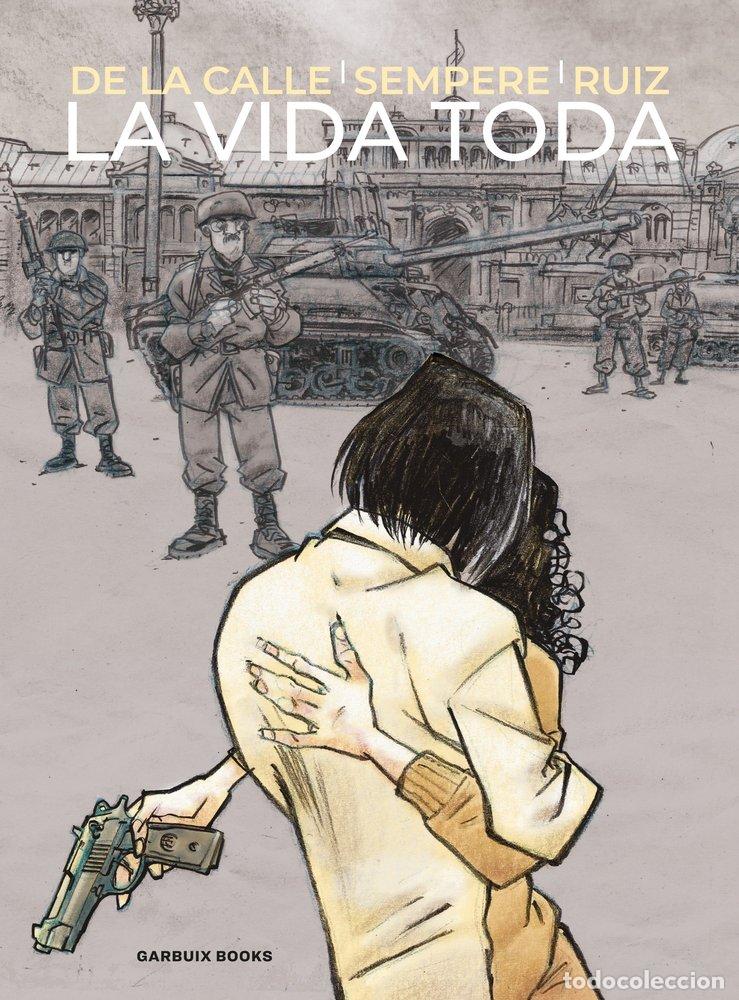 Libri: LA VIDA TODA - DE LA CALLE, ANGEL