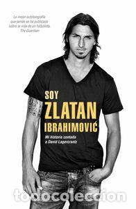 Livres: SOY ZLATAN IBRAHIMOVIC - IBRAHIMOVIC, ZLATAN
