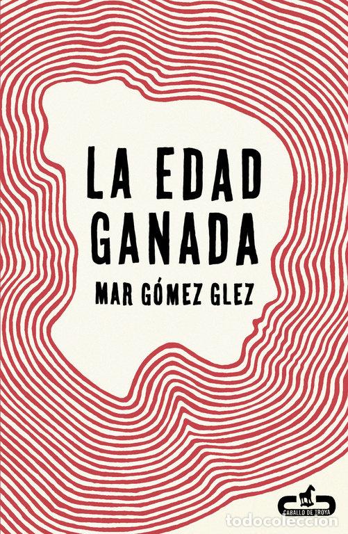 Livres: EDAD GANADA,LA - GOMEZ GONZALEZ, MAR