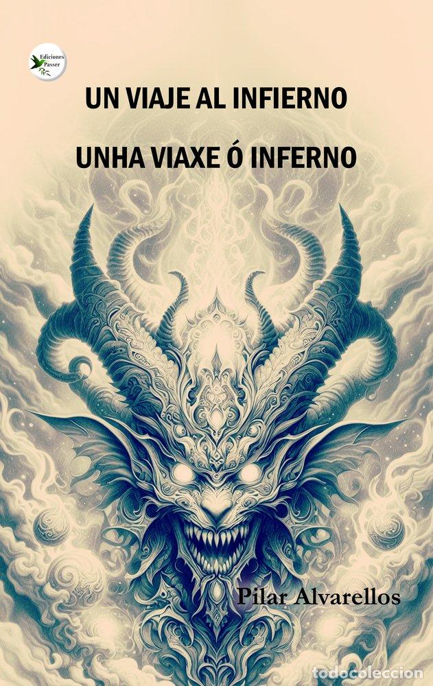 Livres: UN VIAJE AL INFIERNO - ALVARELLOS, PILAR