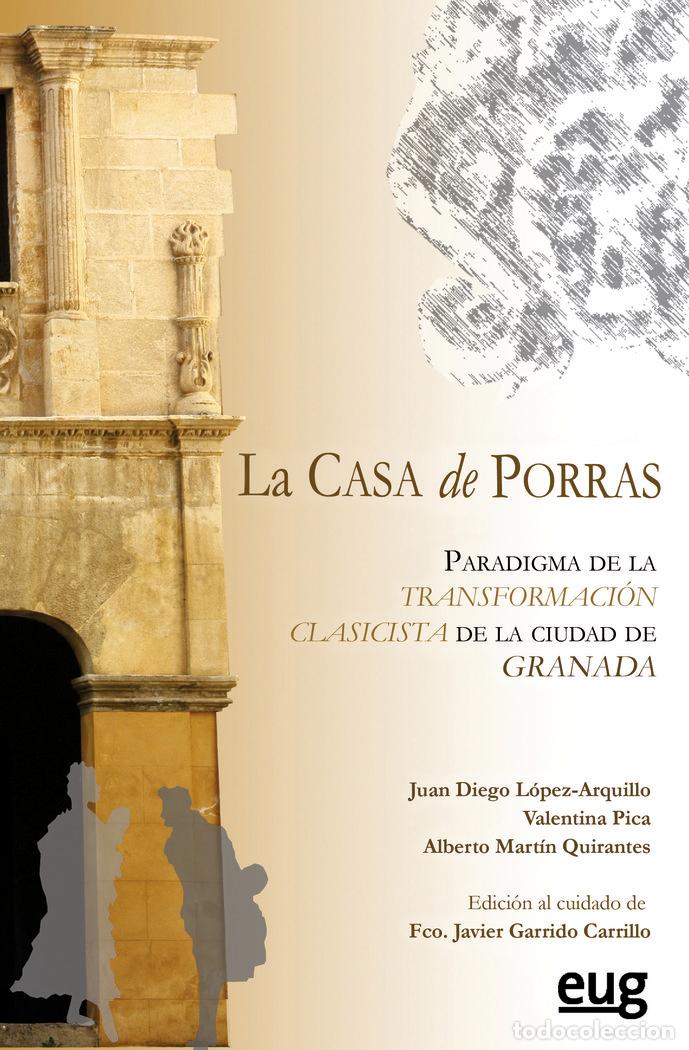 Livres: CASA DE PORRAS PARADIGMA DE LA TRANSFORMACION CLASICISTA D - LOPEZ-ARQUILLO, JUAN DIEGO
