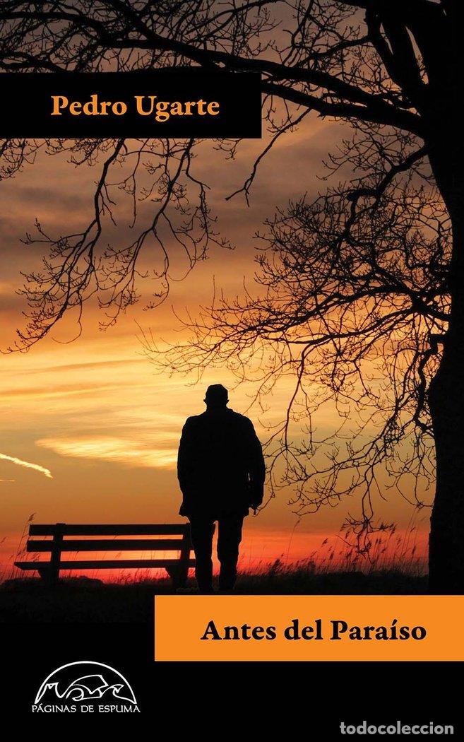Livres: ANTES DEL PARAISO - UGARTE, PEDRO