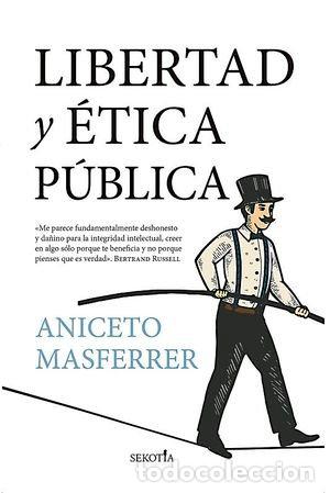 books: LIBERTAD Y ETICA PUBLICA - MASFERRER, ANICETO