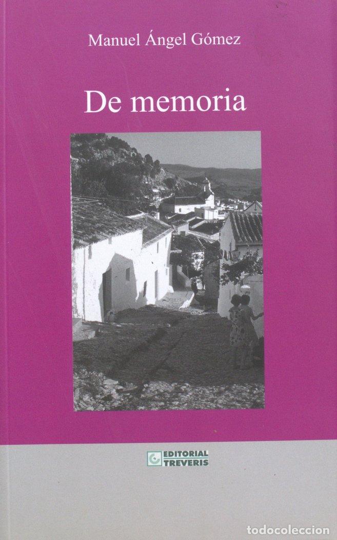 books: DE MEMORIA - GOMEZ ANGULO, MANUEL &Aacute;NGEL