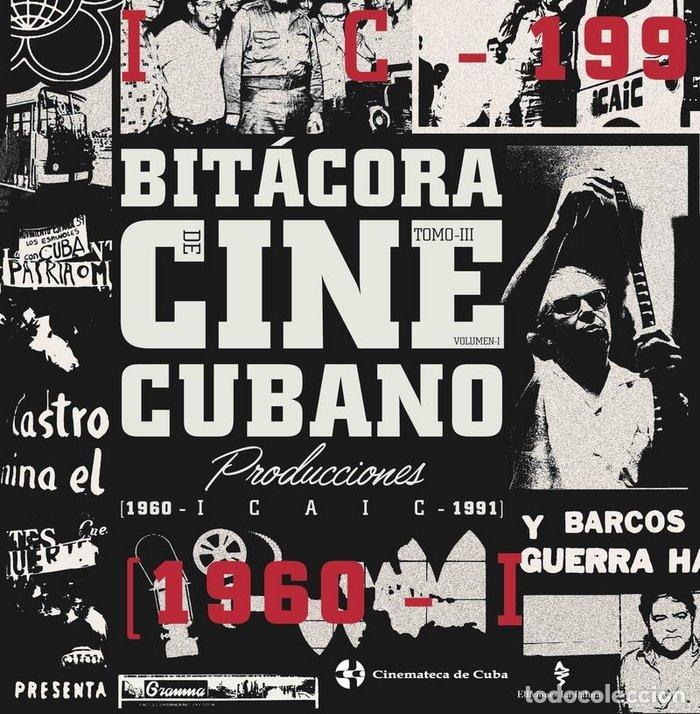 books: BITACORA DEL CINE CUBANO - TOMO III - DE CUBA, CINEMATECA