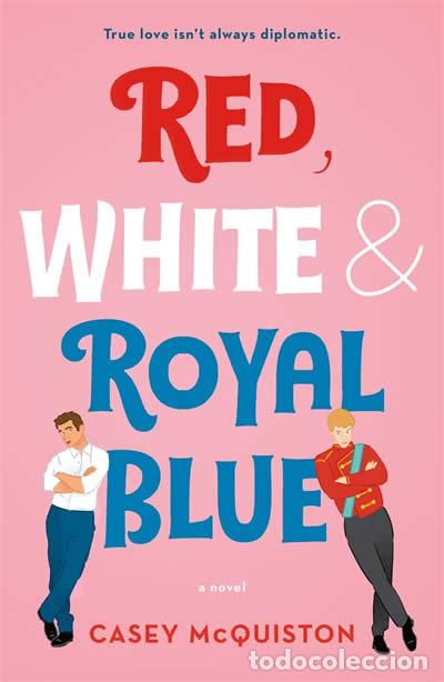 books: RED WHITE & ROYAL BLUE - MCQUISTON, CASEY