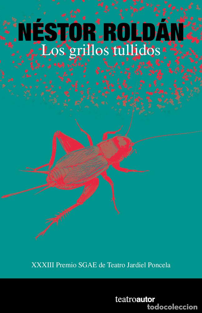 books: GRILLOS TULLIDOS,LOS - ROLDAN, NESTOR