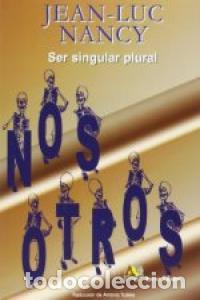 Libri: SER SINGULAR PLURAL - NANCY, JEAN-LUC