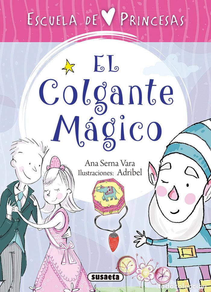 Libri: COLGANTE MAGICO,EL - SERNA, ANA