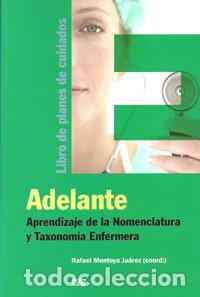 Livros: ADELANTE APRENDIZAJE NOMENCLATURA Y TAXONOMIA ENFERMERA - MONTOYA JUAREZ, RAFAEL