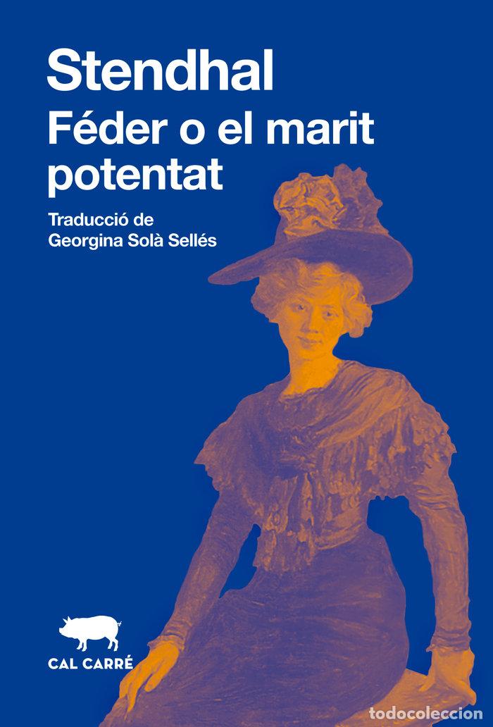 Libros: FEDER O EL MARIT ADINERAT - STENDHAL