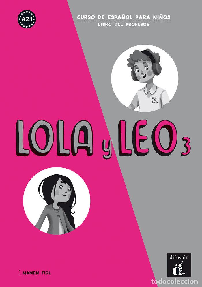 Libros: LOLA Y LEO 3 LIBRO DEL PROFESOR - AA.VV