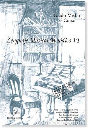 Libros: LENGUAJE MUSICAL MELODICO 6 - ROBLES OJEDA, GABRIEL