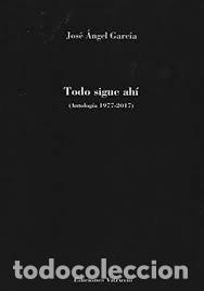 Livros: TODO SIGUE AHI - ANGEL GARCIA, JOSE