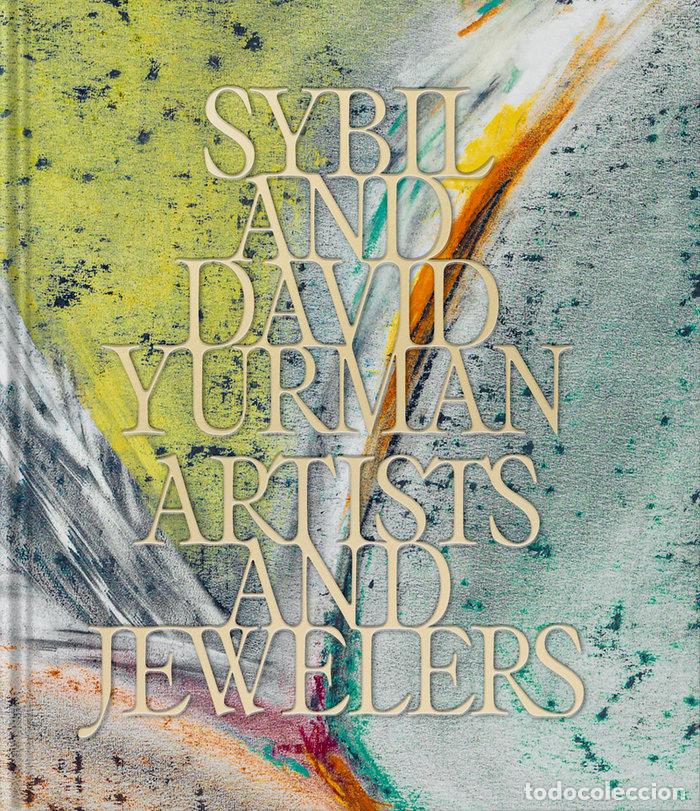 Livros: SYBIL AND DAVID YURMAN ARTISTS AND JEWELERS - MAXIME-LORIOT, THIERRY