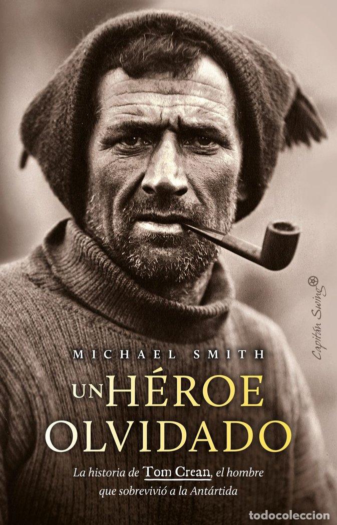 Libros: UN HEROE OLVIDADO - SMITH, MICHAEL