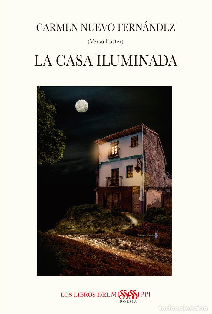 Libros: LA CASA ILUMINADA - NUEVO FERN&Aacute;NDEZ, CARMEN