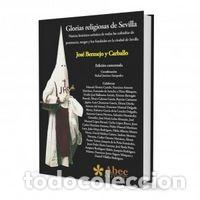 Libros: GLORIAS RELIGIOSAS DE SEVILLA - BERMEJO Y CARBALLO, JOSE