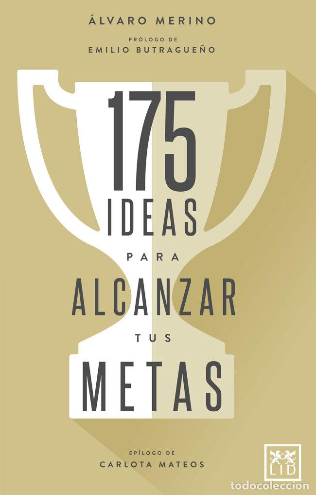 Libros: 175 IDEAS PARA ALCANZAR TUS METAS - MERINO JIMENEZ, ALVARO