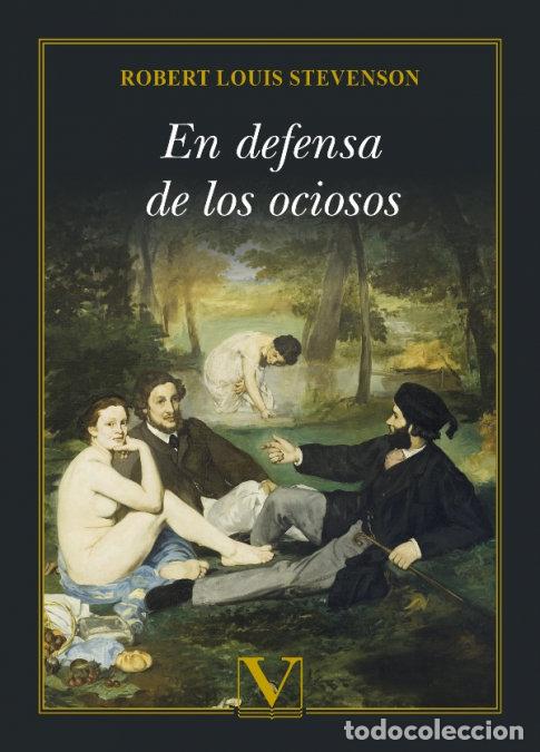Libros: EN DEFENSA DE LOS OCIOSOS - STEVENSON, ROBERT LOUIS