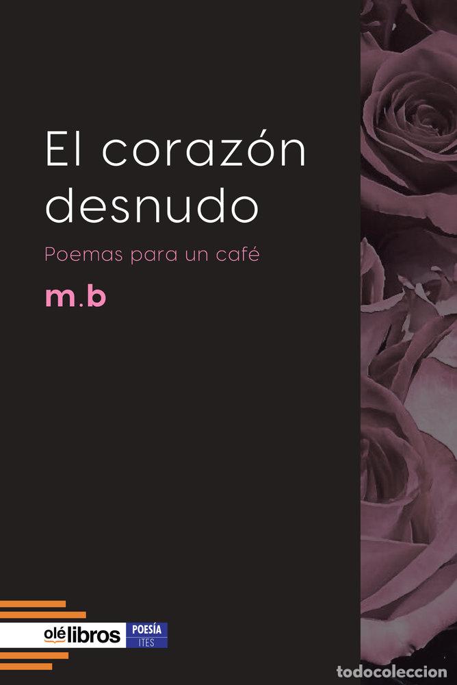 Libros: EL CORAZON DESNUDO - BERMUDEZ, MARINA