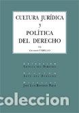 B&uuml;cher: CULTURA JURIDICA Y POLITICA DEL DERECHO (T) - TARELLO, GIOVANNI