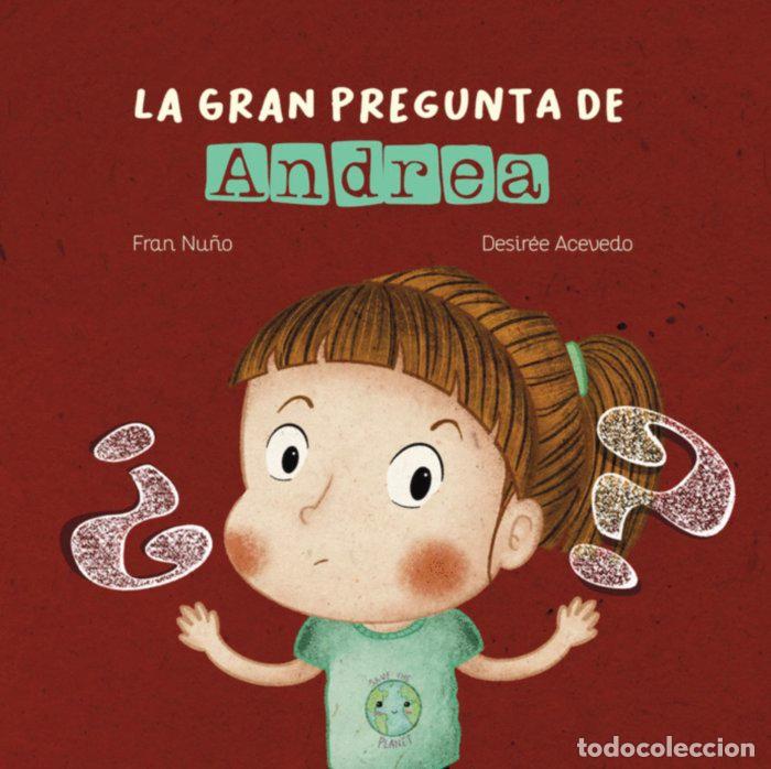 Libros: LA GRAN PREGUNTA DE ANDREA - ACEVEDO, DESIREE