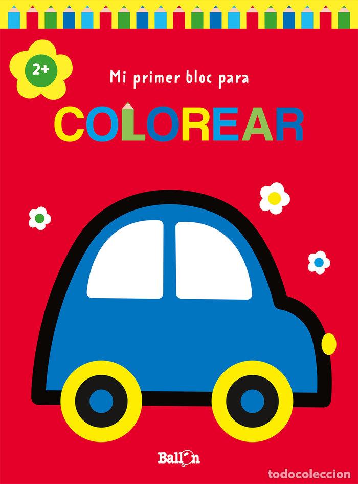 Libros: MI PRIMER BLOC PARA COLOREAR COCHE +2 - AA.VV