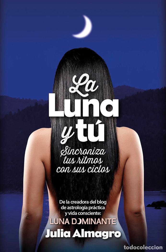 Libros: LUNA Y TU,LA - ALMAGRO PADILLA, JULIA