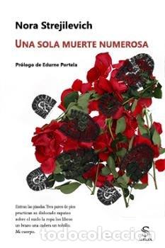 Libros: UNA SOLA MUERTE NUMEROSA - STREJILEVICH, NORA