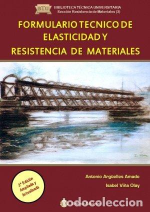 Livres: FORMULARIO TECNICO DE ELASTICIDASD Y RESISTENCIA DE MATERIA - ARG&Uuml;ELLES AMADO, ANTONIO