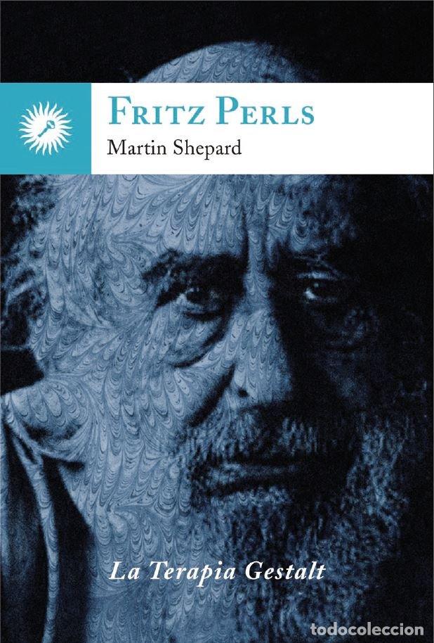 Libros: FRITZ PERLS - SHEPARD, MRTIN