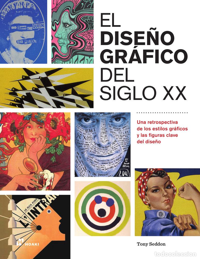 Libros: EL DISE&Ntilde;O GRAFICO DEL SIGLO XX - SEDDON, TONY